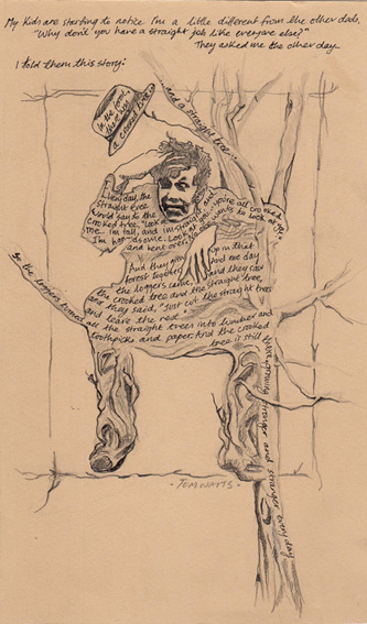 Tom Waits in a Tree, 2013